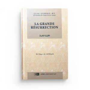 Collection-La-Foi-Islamique-Tome-6-la-grande-resurrection-librairie-Ibnoul-qayyim-dakar