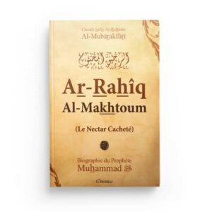 le-nectar-cachete-ar-rahiq-al-makhtoum-biographie-du-prophete-muhammad-saw-couverture-cartonnee-librairie-Ibnoul-qayyim-dakar