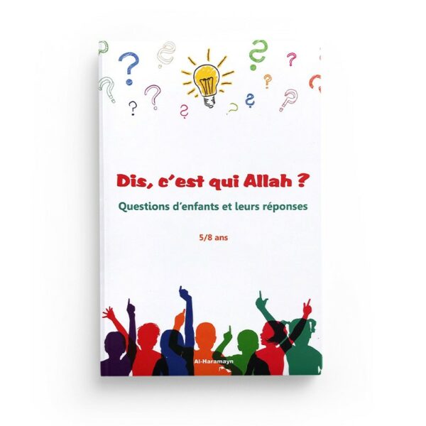 Dis, c'est qui Allah-Questions d'enfants et leurs réponses 5-8 ans-librairie-Ibnoul-qayyim-dakar