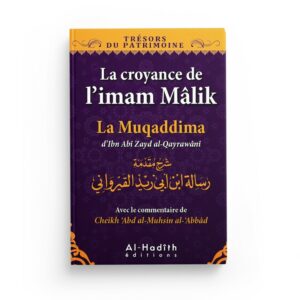 La croyance de l'imam Mâlik - La muqaddima d'Ibn Abî Zayd al-Qayrawânî-librairie-Ibnoul-qayyim-dakar