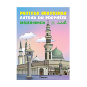 Petites-histoires-autour-du-prophète-Mohammed-librairie-Ibnoul-qayyim-dakar