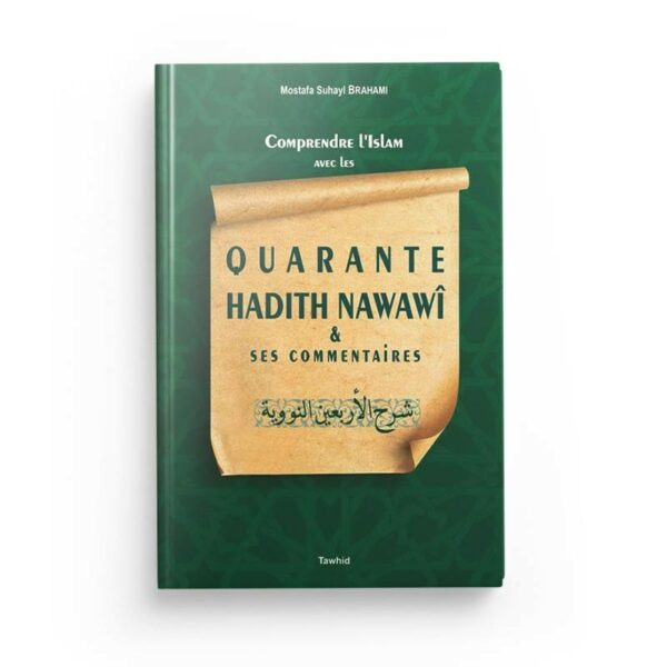 Quarante hadiths Nawawî et ses commentaires-librairie-Ibnoul-qayyim-dakar