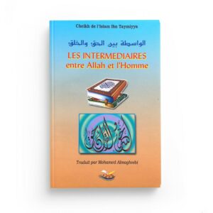 les-intermediaires-entre-allah-et-l-homme-librairie-Ibnoul-qayyim-dakar