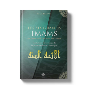 les-six-grands-imams-evolution-historique-de-la-jurisprudence-islamique-librairie-Ibnoul-qayyim-dakar-librairie-Ibnoul-qayyim-dakar