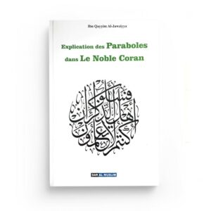 lexplication-des-paraboles-citees-dans-le-noble-coran-librairie-Ibnoul-qayyim-dakar