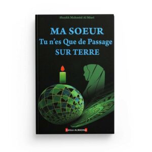 ma-soeur-tu-n-es-que-de-passage-sur-terre-de-shaykh-mahmud-al-misri-2eme-edition-librairie-Ibnoul-qayyim-dakar